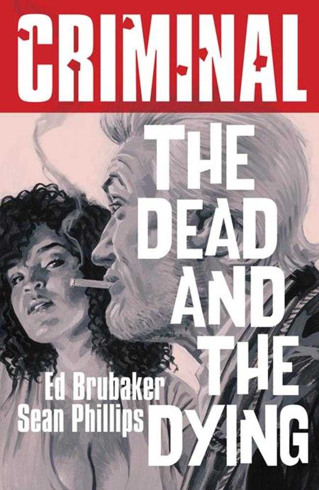 Criminal TPB Volume 03 The Dead And The Dying New Printing (Mature) | A1Comics