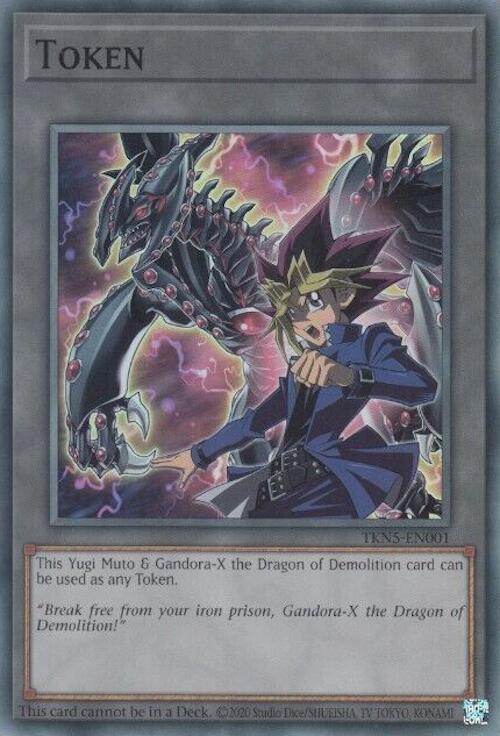 Token: Yugi Muto and Gandora-X the Dragon of Demolition [TKN5-EN001] Super Rare | A1Comics