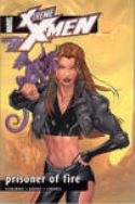 X-TREME X-MEN TP VOL 08 PRISONER OF FIRE | A1Comics