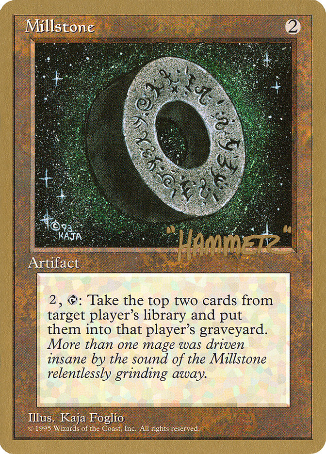 Millstone (Shawn "Hammer" Regnier) [Pro Tour Collector Set] | A1Comics