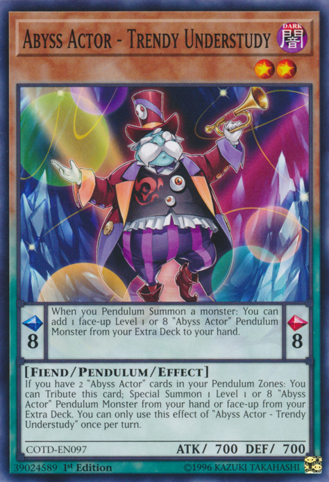 Abyss Actor - Trendy Understudy [COTD-EN097] Common | A1Comics