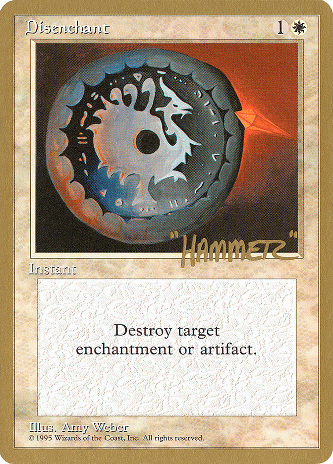 Disenchant (Shawn "Hammer" Regnier) [Pro Tour Collector Set] | A1Comics