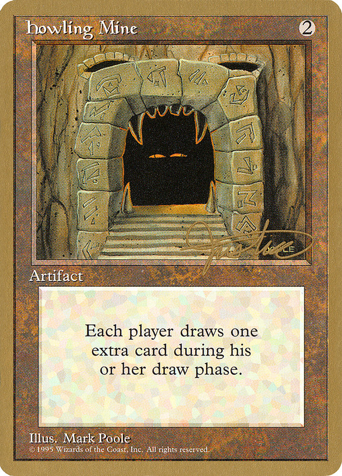 Howling Mine (Mark Justice) [Pro Tour Collector Set] | A1Comics