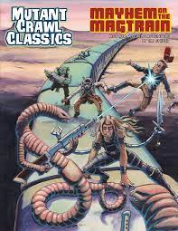 Mutant Crawl Classics: #14 Mayhem on the Magtrain | A1Comics